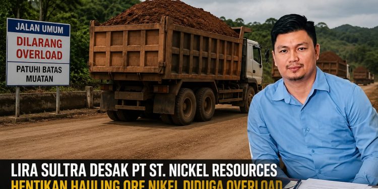 LIRA Sultra Desak Penindakan Dugaan Truk Overload PT St Nickel Resources