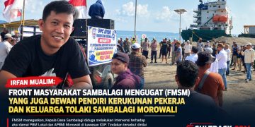 Irfan Mualim, Front Masyarakat Sambalagi Mengugat (FMSM) yang juga Dewan Pendiri Kerukunan Pekerja dan Keluarga Tolaki Sambalagi Morowali